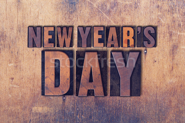 Stock photo: New Year's Day Theme Letterpress Word on Wood Background