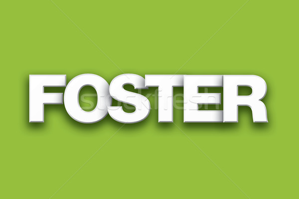 Foster Theme Word Art on Colorful Background Stock photo © enterlinedesign