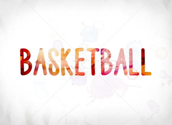 Basketball Concept Painted Watercolor Word Art Stock photo © enterlinedesign