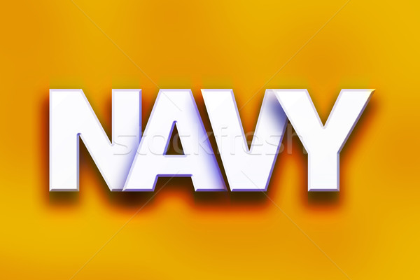 Navy Concept Colorful Word Art Stock photo © enterlinedesign