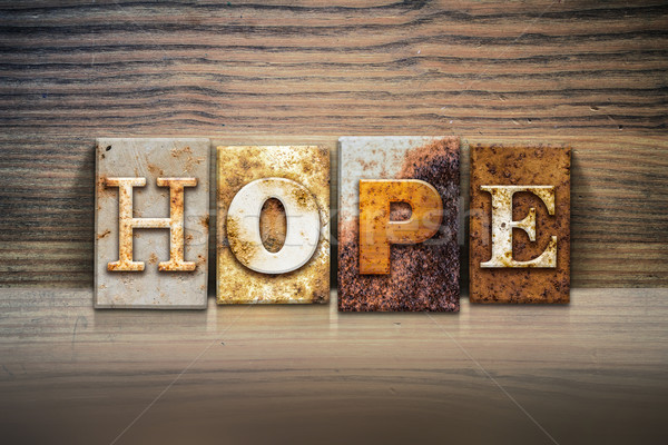 Hope Concept Letterpress Theme Stock photo © enterlinedesign