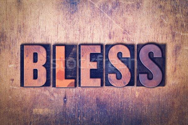 Bless Theme Letterpress Word on Wood Background Stock photo © enterlinedesign
