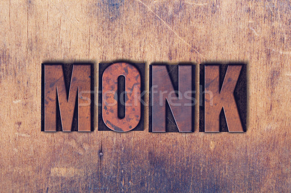 Monk Theme Letterpress Word on Wood Background Stock photo © enterlinedesign