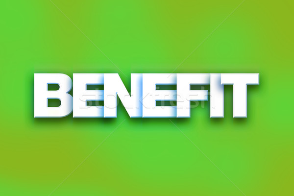 Benefit Concept Colorful Word Art Stock photo © enterlinedesign