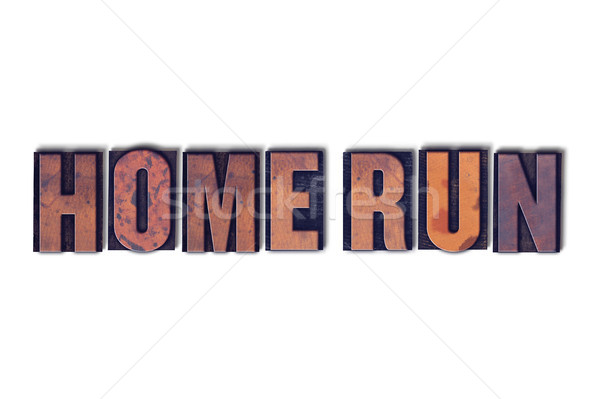 Home Run Concept Isolated Letterpress Word Stock photo © enterlinedesign