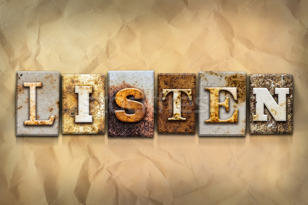 Listen Concept Rusted Metal Type Stock photo © enterlinedesign