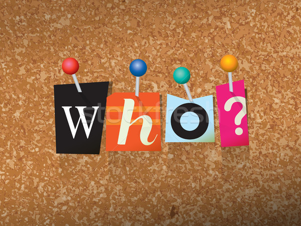 Who Pinned Paper Concept Illustration Stock photo © enterlinedesign