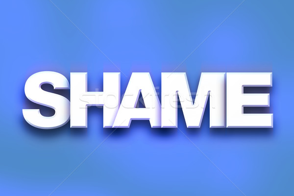 Shame Concept Colorful Word Art Stock photo © enterlinedesign