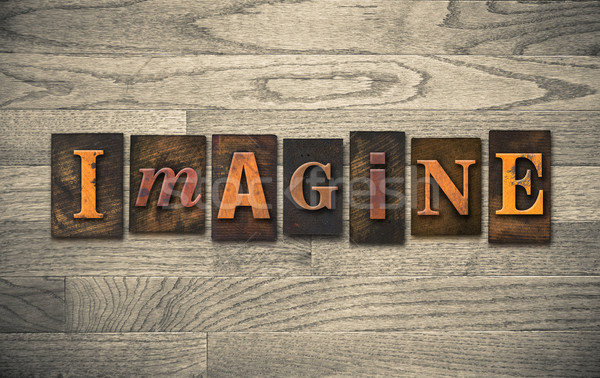 Imagine Wooden Letterpress Theme Stock photo © enterlinedesign