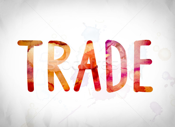 Stock photo: Trade Concept Watercolor Word Art