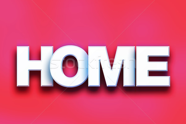 Home Concept Colorful Word Art Stock photo © enterlinedesign