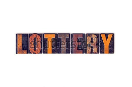 Lottery Concept Isolated Letterpress Type Stock photo © enterlinedesign