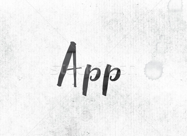 App Concept Painted Ink Word and Theme Stock photo © enterlinedesign