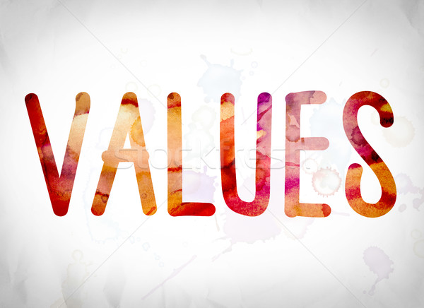 Values Concept Watercolor Word Art Stock photo © enterlinedesign