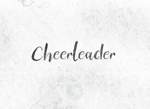 Cheerleader Concept Painted Ink Word and Theme Stock photo © enterlinedesign