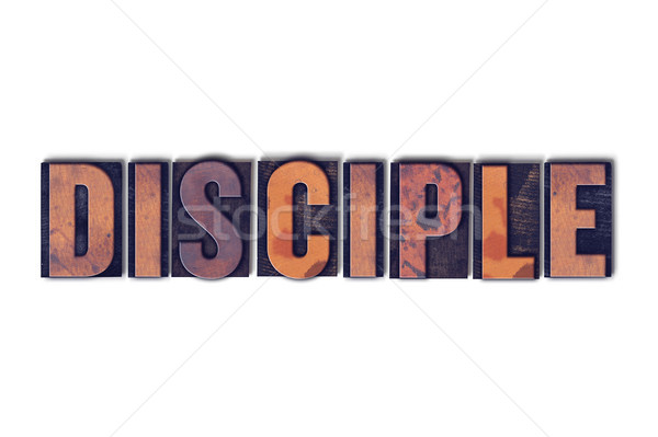 Disciple Concept Isolated Letterpress Word Stock photo © enterlinedesign