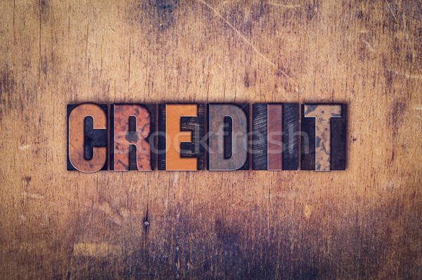 Credit Concept Wooden Letterpress Type Stock photo © enterlinedesign