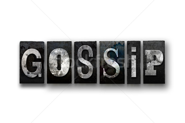 Gossip Concept Isolated Letterpress Type Stock photo © enterlinedesign