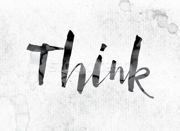 Think Concept Painted in Ink Stock photo © enterlinedesign