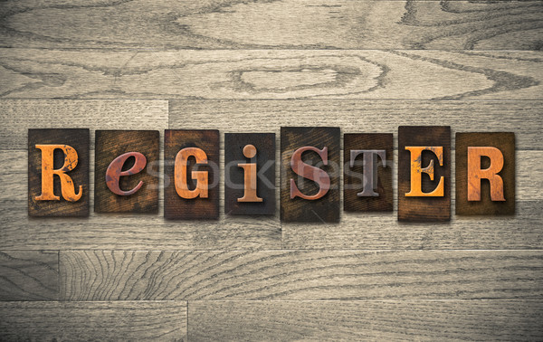 Register Wooden Letterpress Concept Stock photo © enterlinedesign
