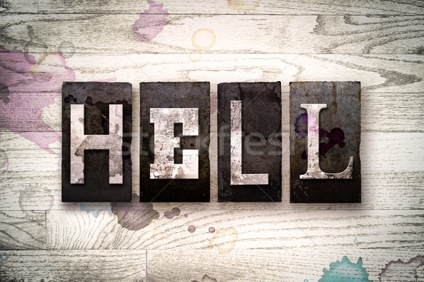 Hell Concept Metal Letterpress Type Stock photo © enterlinedesign
