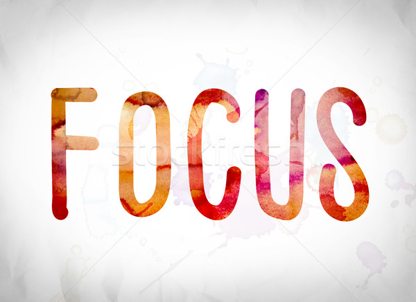 Stock photo: Focus Concept Watercolor Word Art