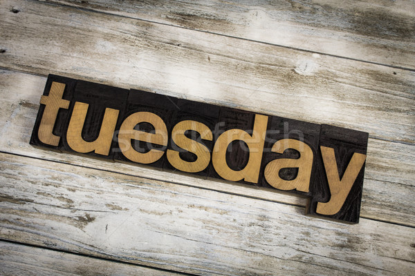 Tuesday Letterpress Word on Wooden Background Stock photo © enterlinedesign