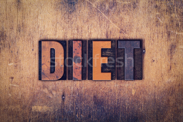 Diet Concept Wooden Letterpress Type Stock photo © enterlinedesign