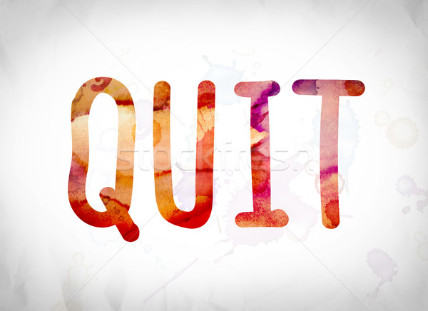 Quit Concept Watercolor Word Art Stock photo © enterlinedesign