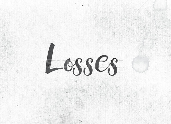 Losses Concept Painted Ink Word and Theme Stock photo © enterlinedesign
