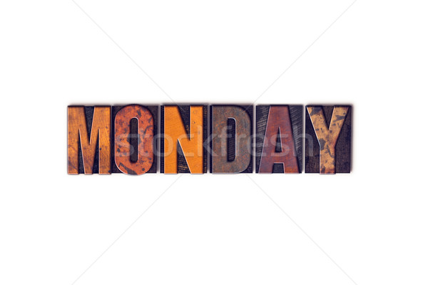 Monday Concept Isolated Letterpress Type Stock photo © enterlinedesign