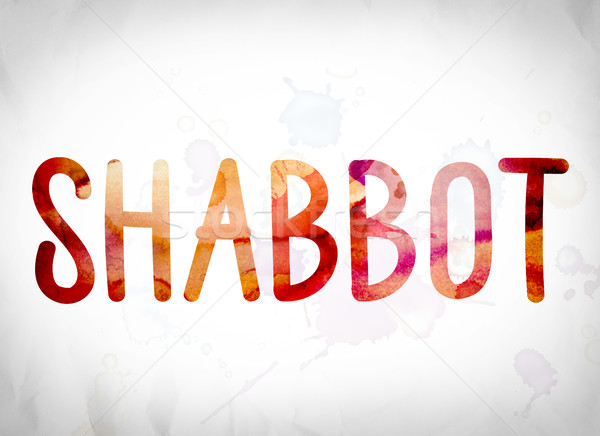 Shabbot Concept Watercolor Word Art Stock photo © enterlinedesign