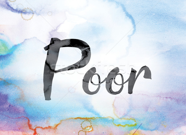 Poveri colorato acquerello inchiostro parola arte Foto d'archivio © enterlinedesign