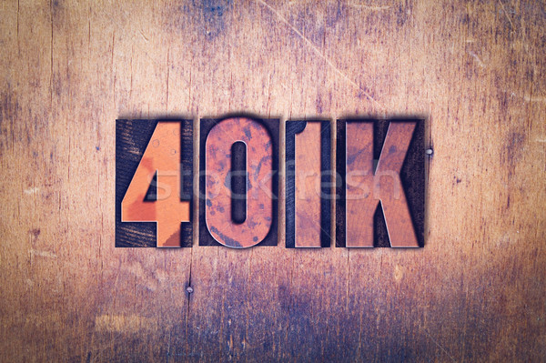 401K Theme Letterpress Word on Wood Background Stock photo © enterlinedesign