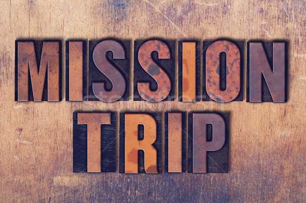 Mission Trip Theme Letterpress Word on Wood Background Stock photo © enterlinedesign