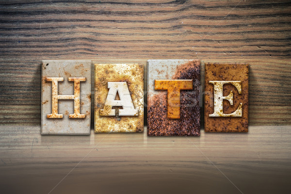 Hate Concept Letterpress Theme Stock photo © enterlinedesign