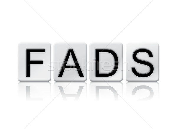 Fads Isolated Tiled Letters Concept and Theme Stock photo © enterlinedesign