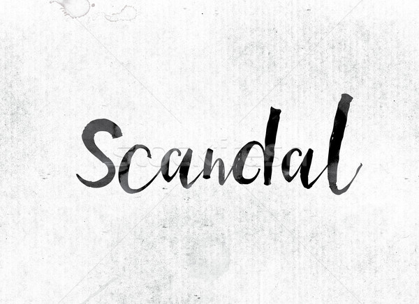 Scandal Concept Painted in Ink Stock photo © enterlinedesign