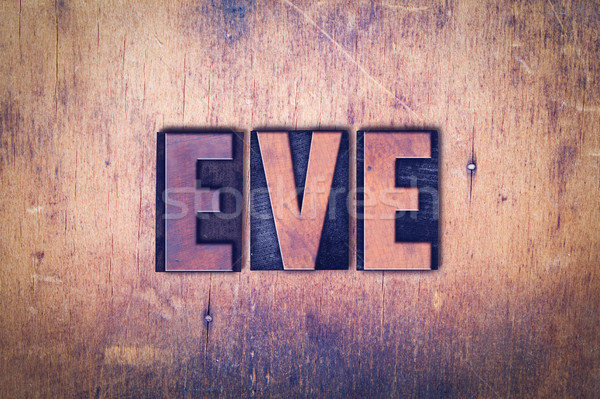 Eve Theme Letterpress Word on Wood Background Stock photo © enterlinedesign