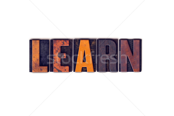 Learn Concept Isolated Letterpress Type Stock photo © enterlinedesign