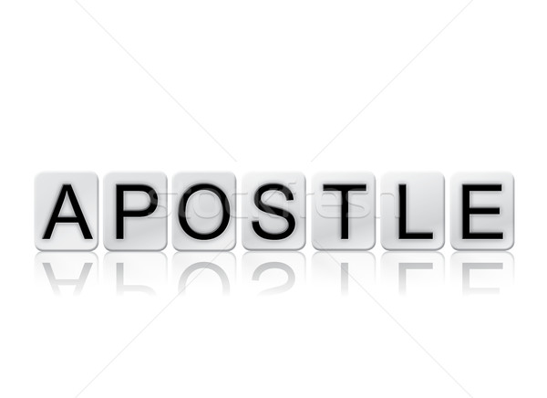 Apostle Concept Tiled Word Isolated on White Stock photo © enterlinedesign