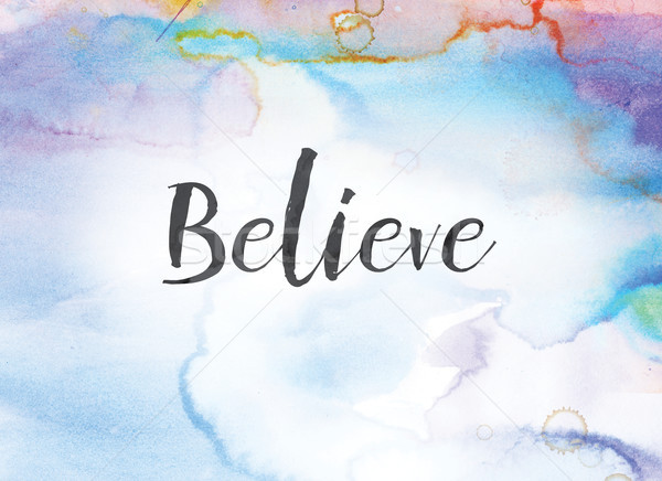 Believe Concept Watercolor and Ink Painting Stock photo © enterlinedesign