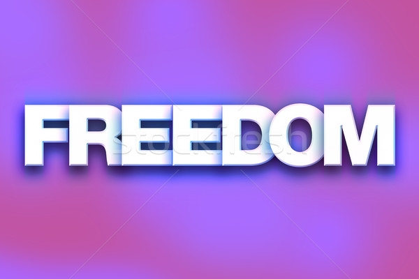 Libertà colorato parola arte scritto bianco Foto d'archivio © enterlinedesign