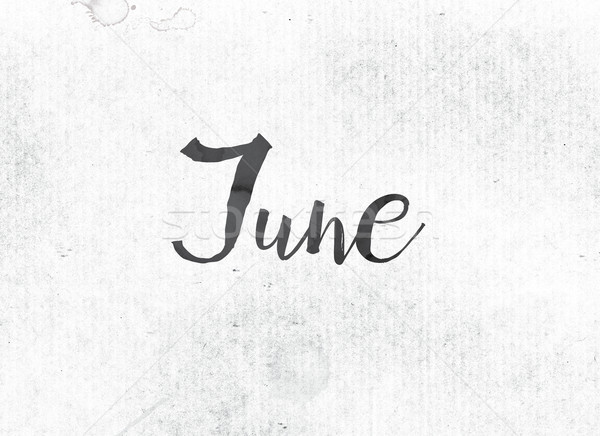 June Concept Painted Ink Word and Theme Stock photo © enterlinedesign