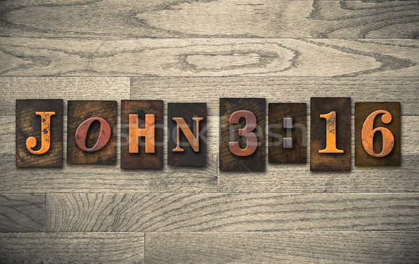 John 3:16 Wooden Letterpress Concept Stock photo © enterlinedesign