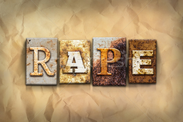 Rape Concept Rusted Metal Type Stock photo © enterlinedesign