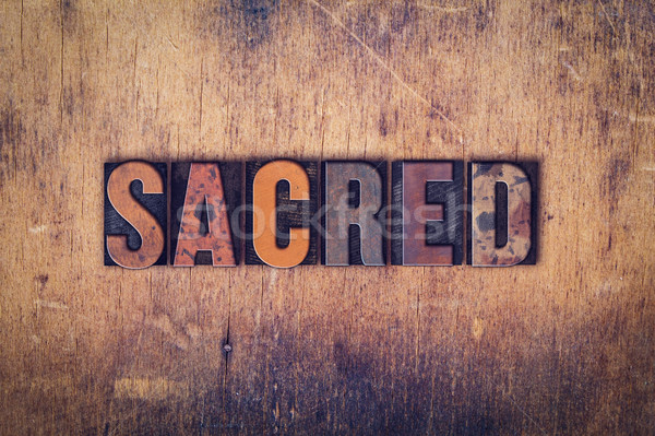 Sacred Concept Wooden Letterpress Type Stock photo © enterlinedesign