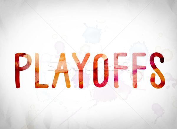 Playoffs Concept Watercolor Word Art Stock photo © enterlinedesign