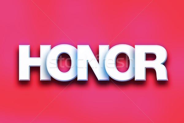 Honor Concept Colorful Word Art Stock photo © enterlinedesign