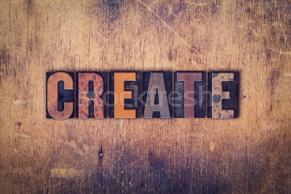 Create Concept Wooden Letterpress Type Stock photo © enterlinedesign